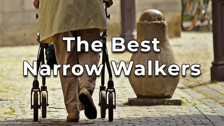 The best narrow walkers for seniors