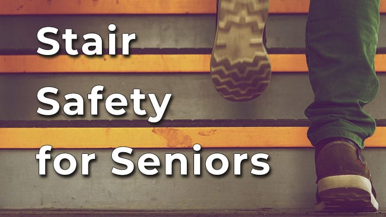 Stair safety for seniors