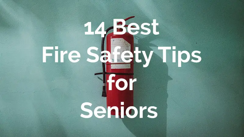 Fire safety tips for seniors