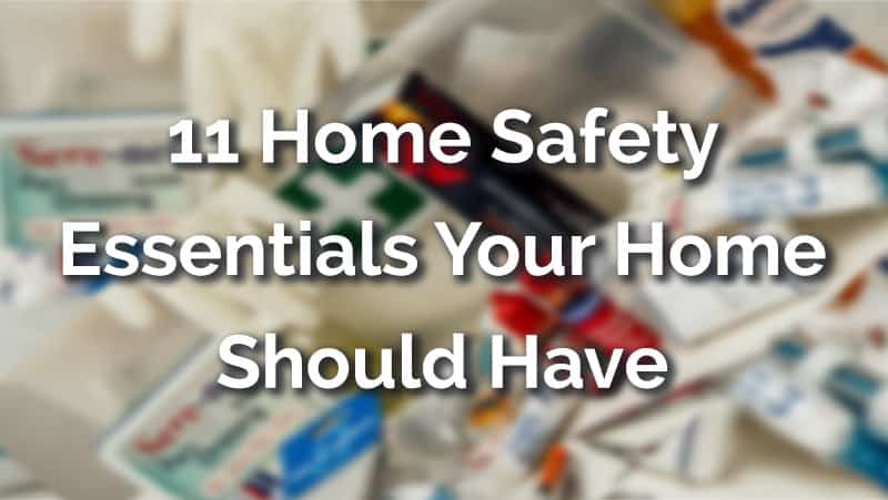 Home safety essentials