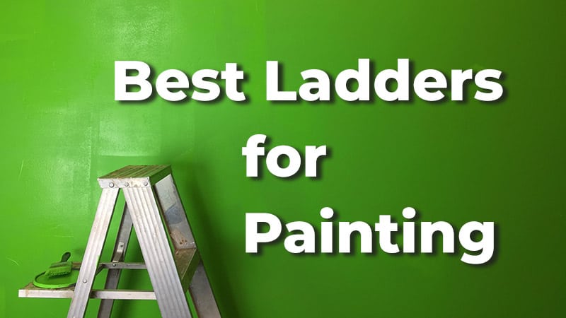 Best ladders for painting
