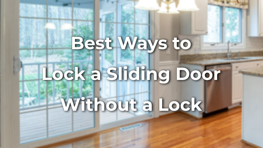 How to lock a sliding door without a lock