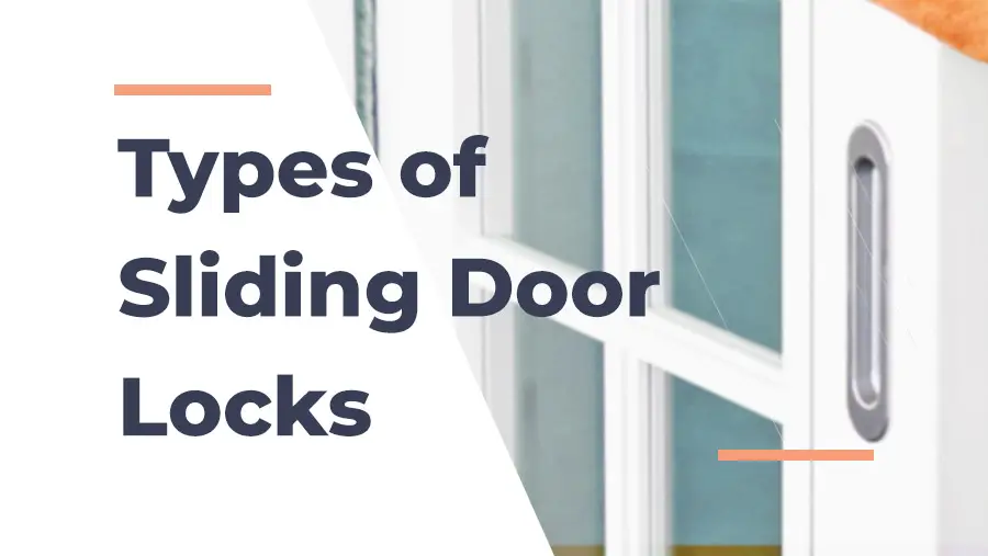 11 types of sliding door locks
