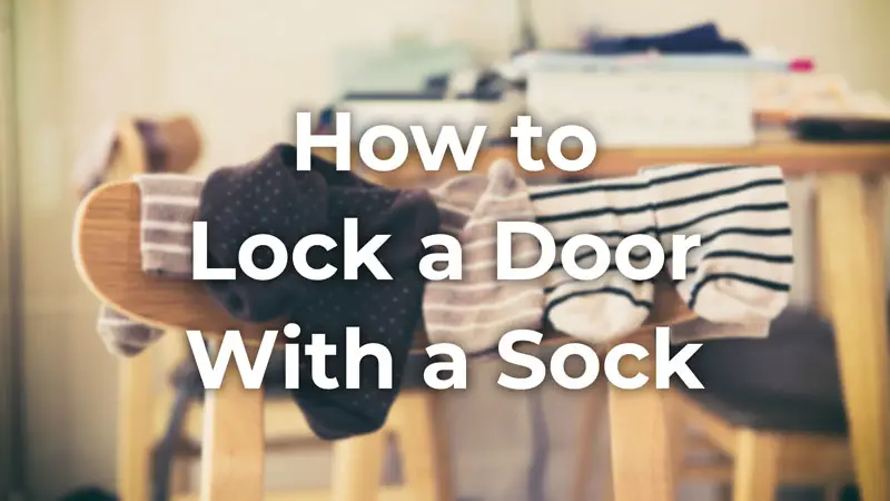 How to lock a door with a sock